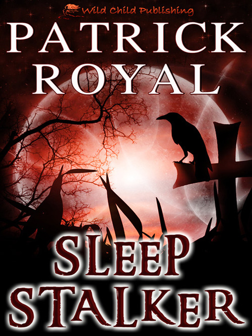 Title details for Sleep Stalker by Patrick Royal - Available